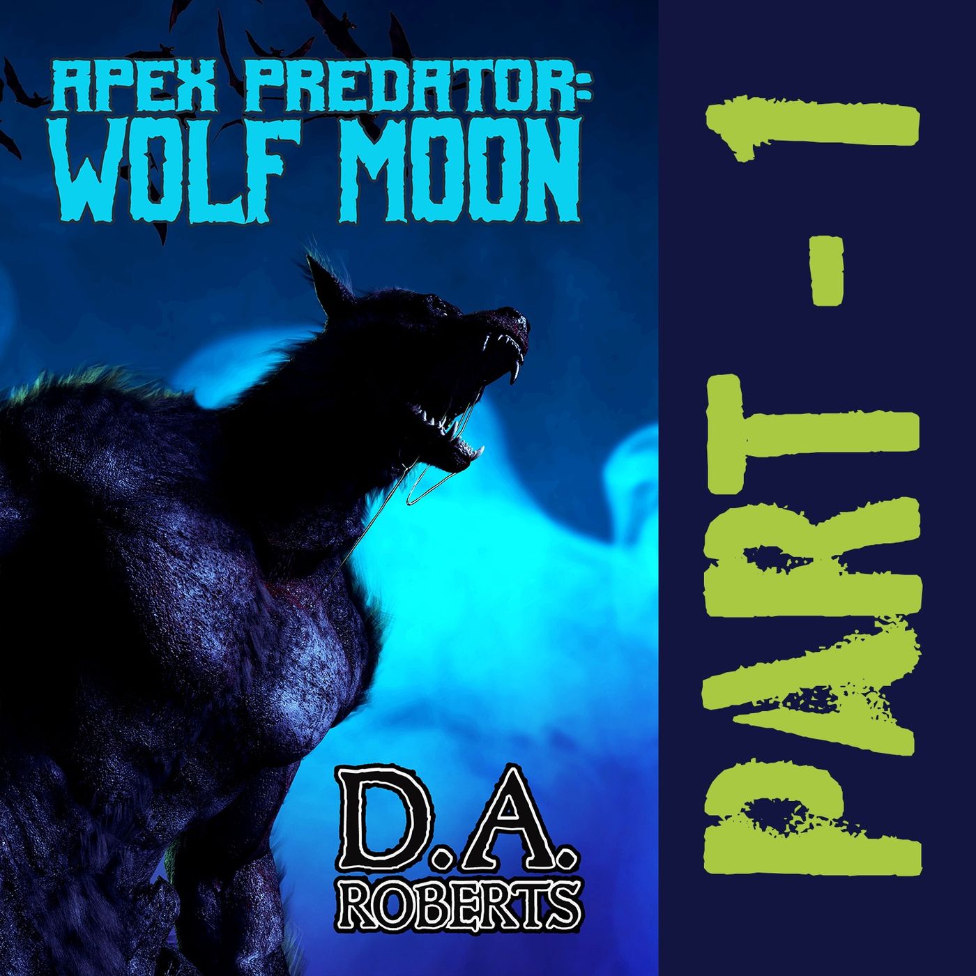 Apex Predator: Wolf Moon Part 1 FULL AUDIOBOOK