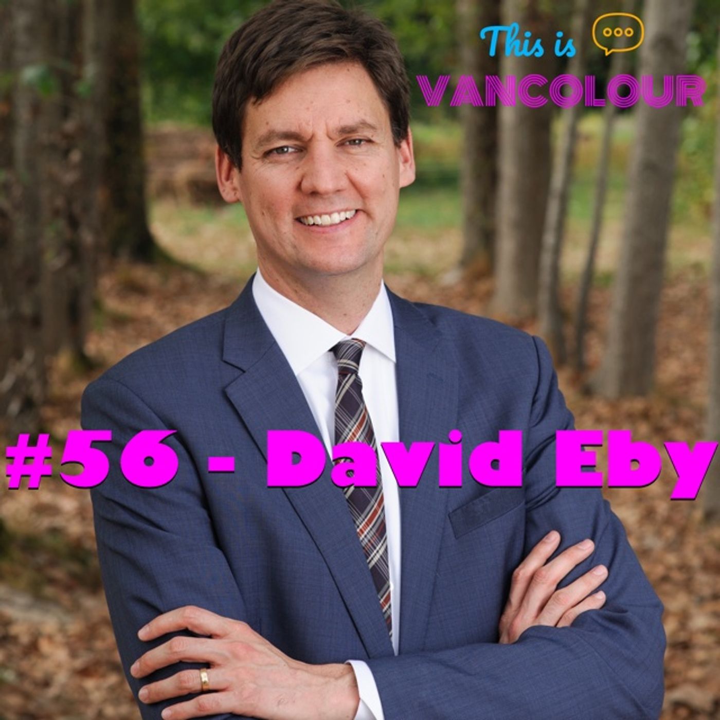 #56 - BC Attorney General David Eby (BC NDP)