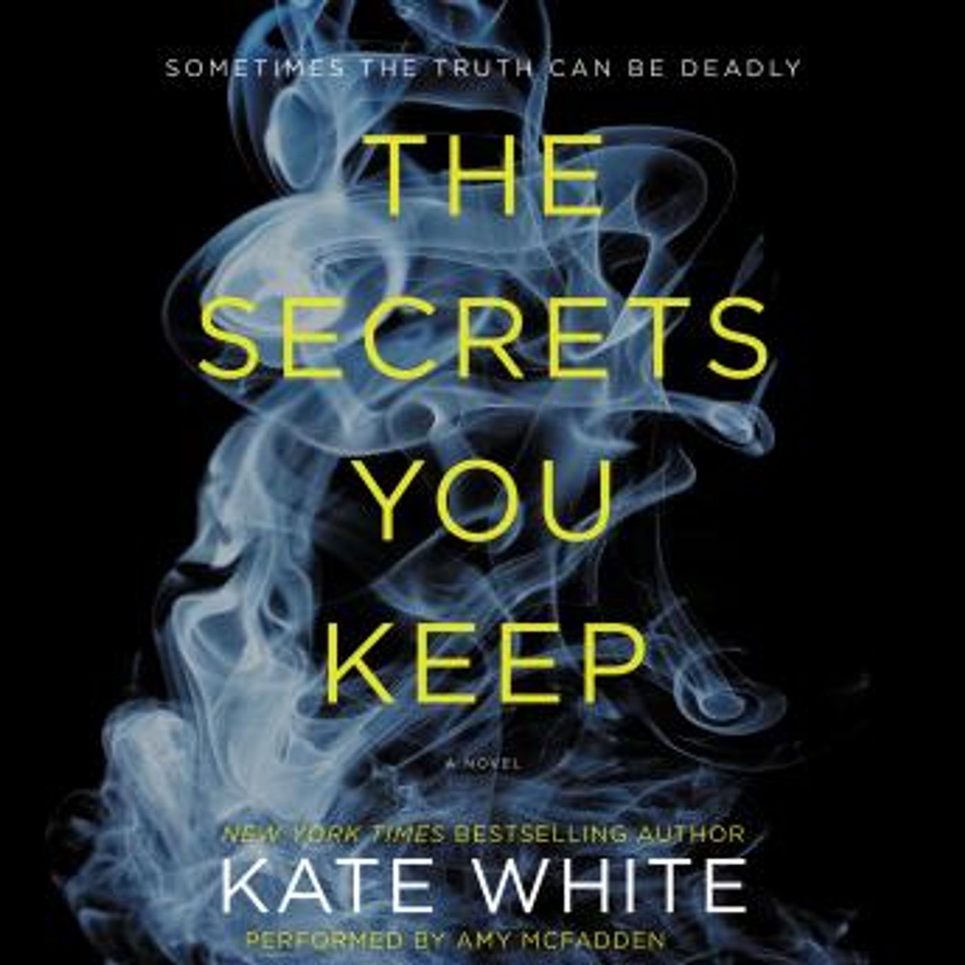 The Secrets You Keep: A Novel by Kate White episode artwork