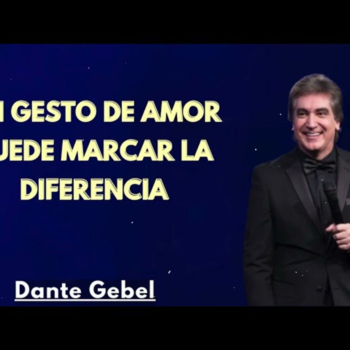 Un Gesto de Amor Puede Marcar la Diferencia - Predicas de Dante Gebel