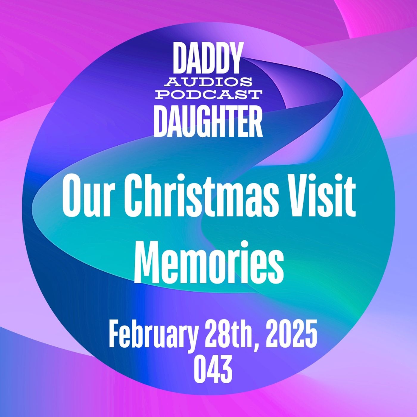Our Christmas Visit Memories - 043 episode artwork