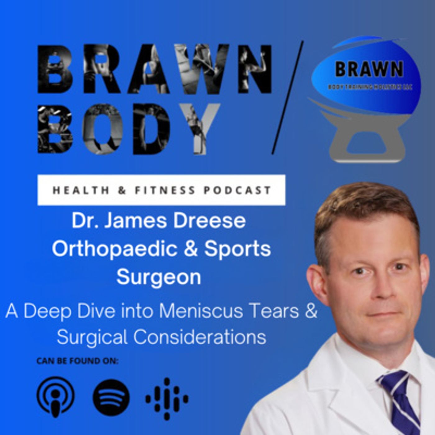 Brawn Body Health and Fitness Podcast