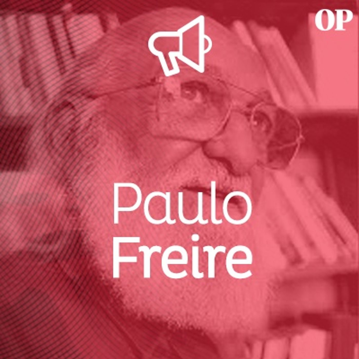 #34 - Podcast Paulo Freire