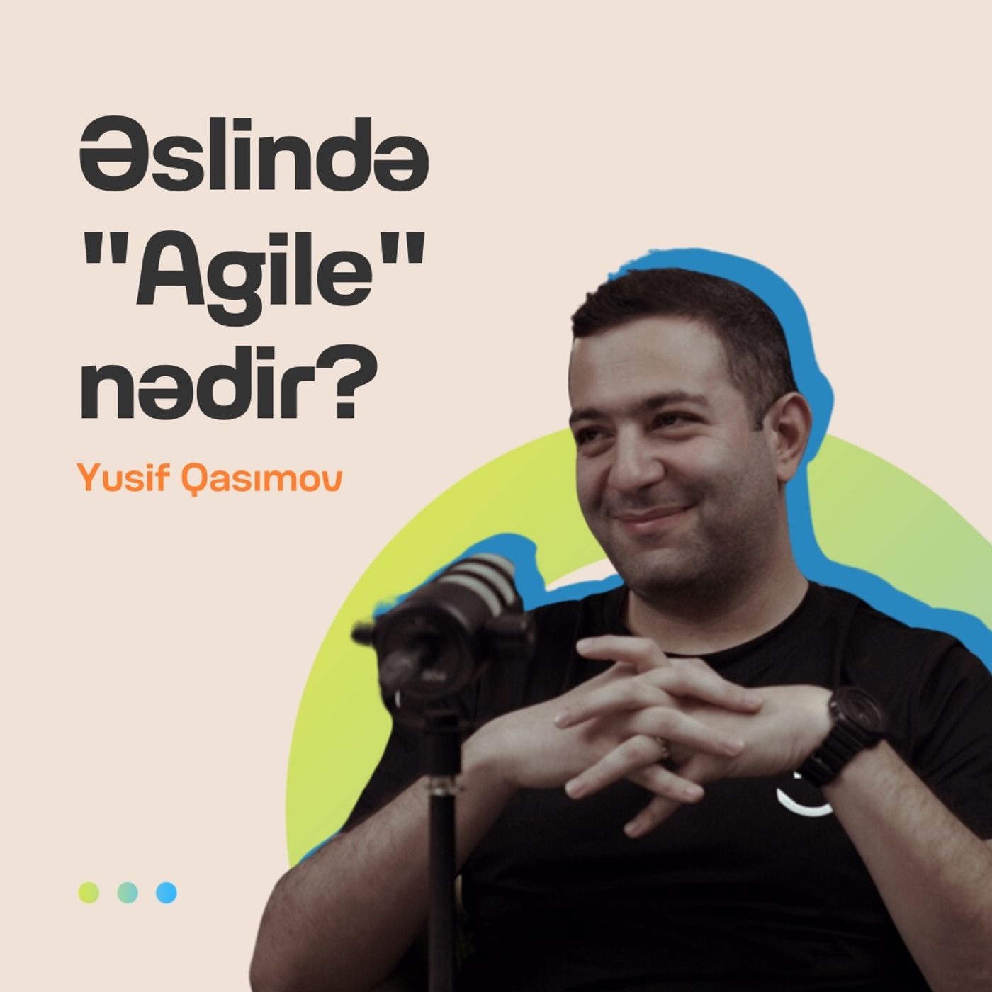 Əslində "Agile" nədir? | Yusif Qasımov | Söhbətgah episode artwork