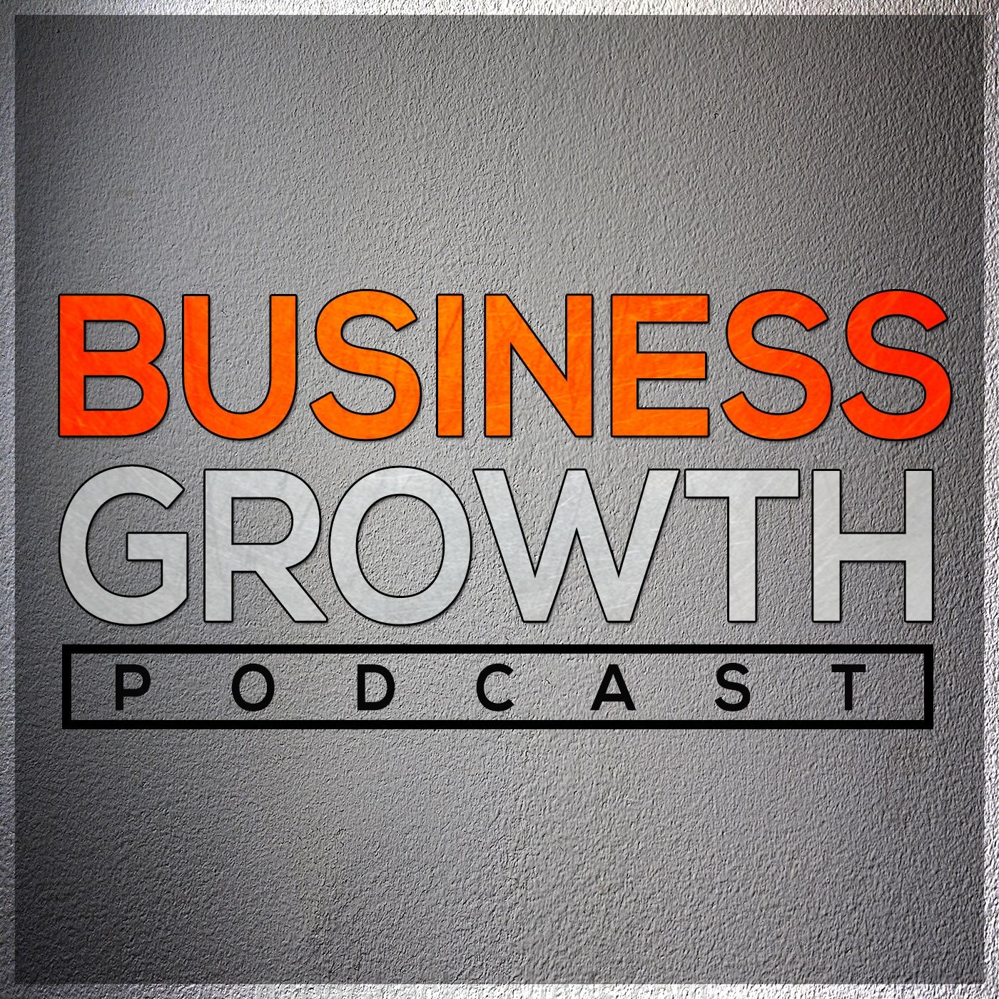 Business Growth Podcast