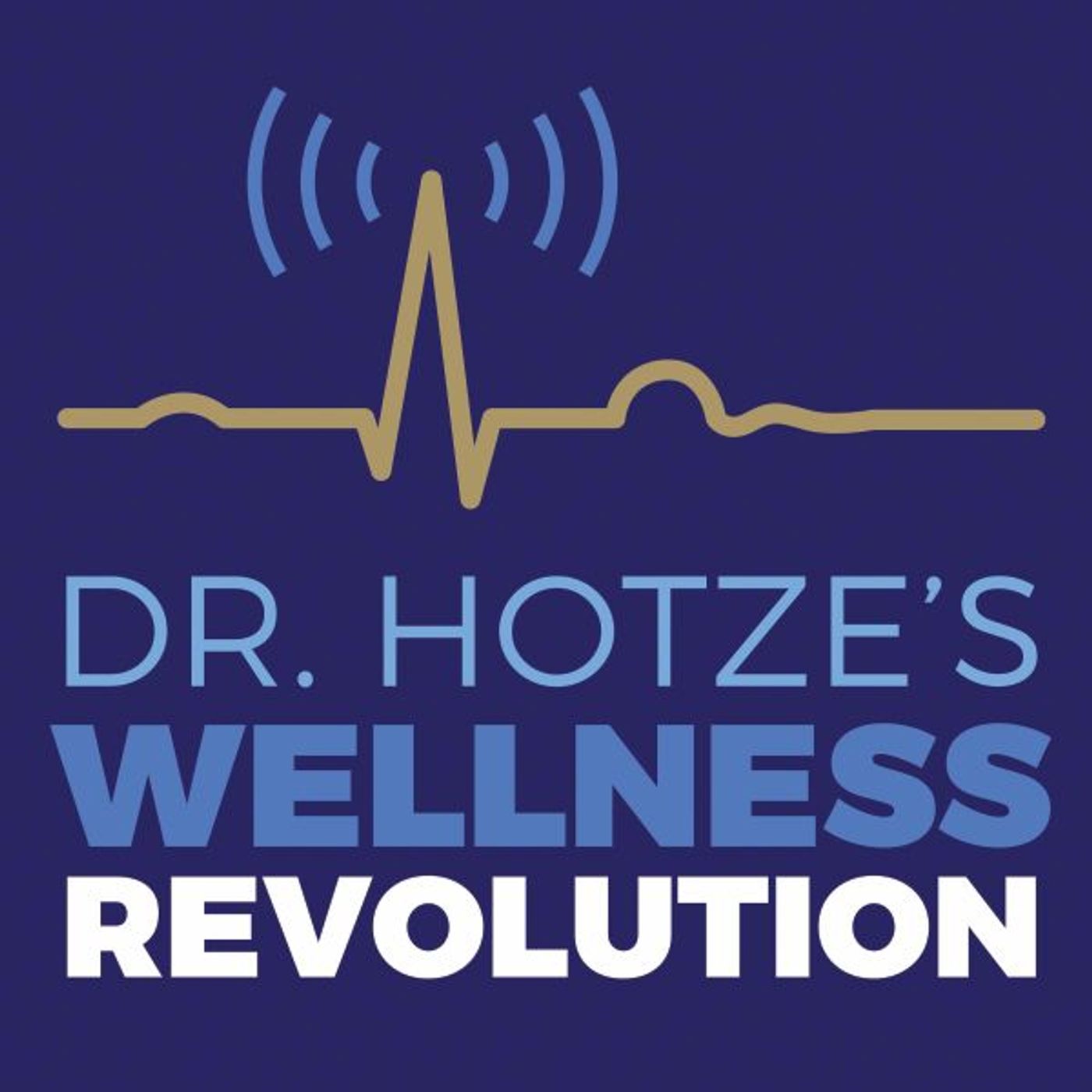 Dr. Hotze\'s Wellness Revolution