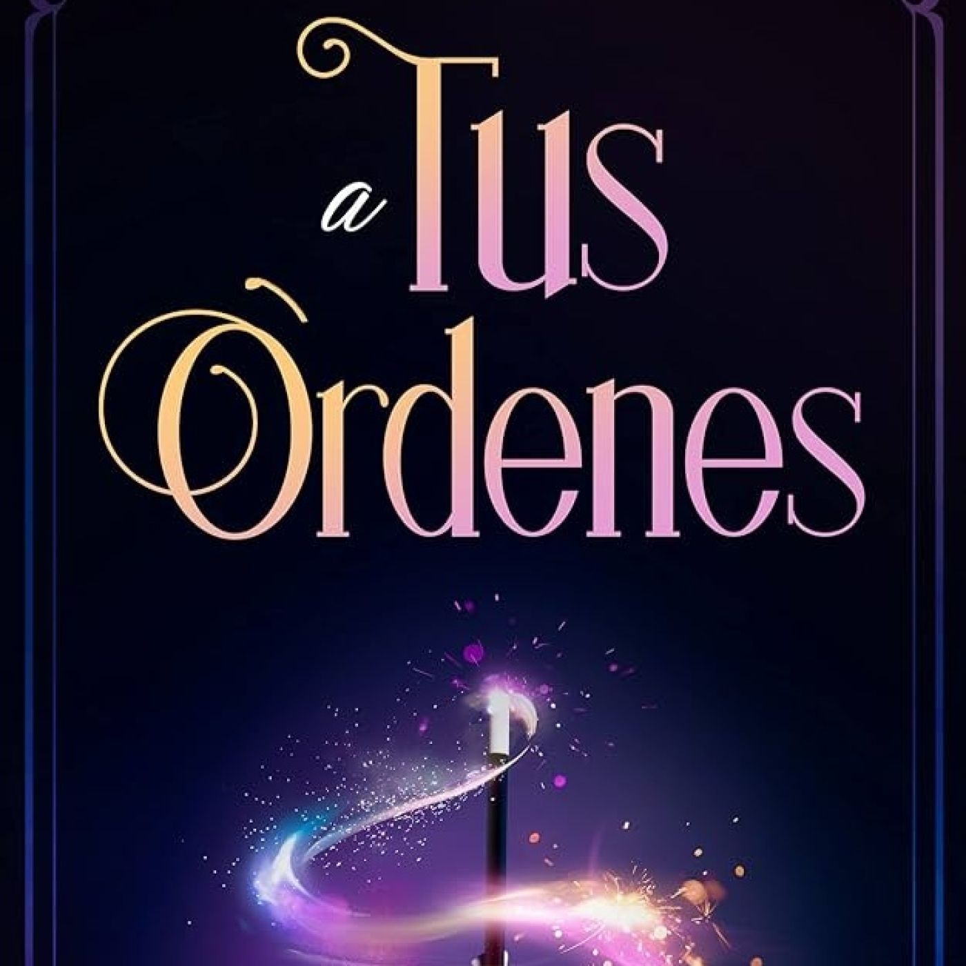A tus órdenes: La guía definitiva para manifestar sin esfuerzo |Conocimiento Experto episode artwork