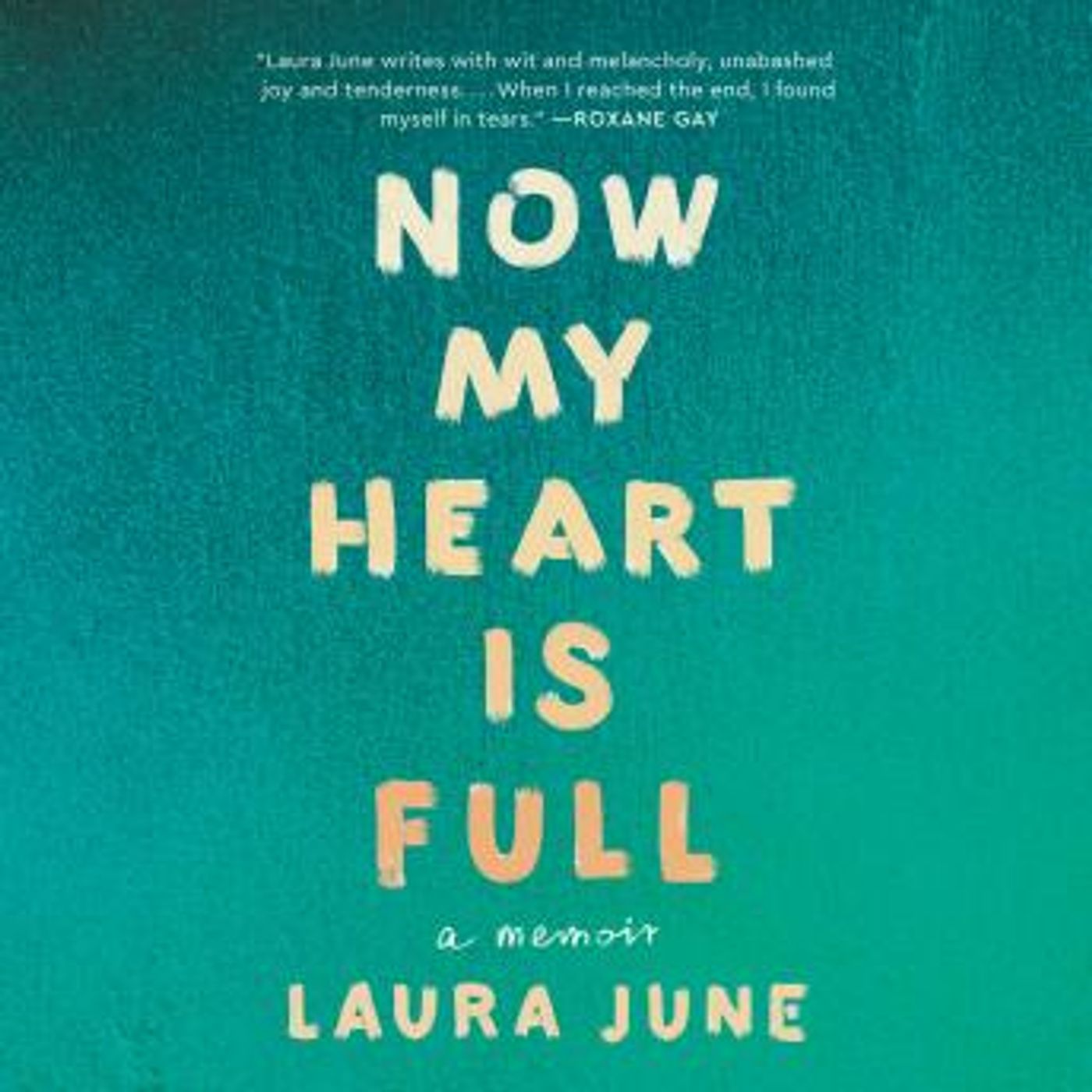 Now My Heart Is Full: A Memoir by Laura June episode artwork