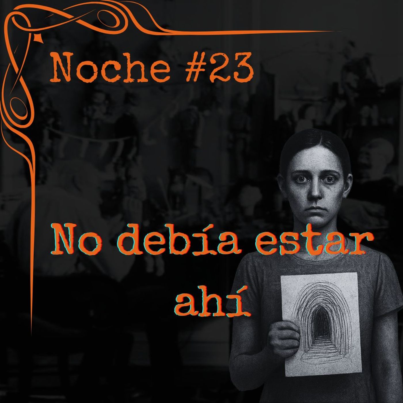 Noche #23 Vi algo que no tendría que estar vivo episode artwork