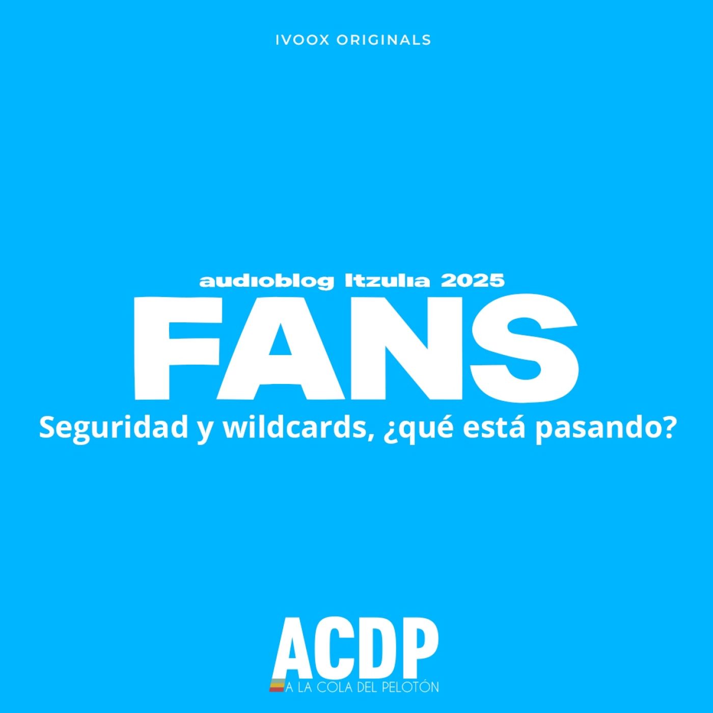 Audioblog Itzulia 2025 | INSIDE: ¿Qué pasa con las wildcards? | ACDP - A la Cola del Pelotón - Episodio exclusivo para mecenas episode artwork