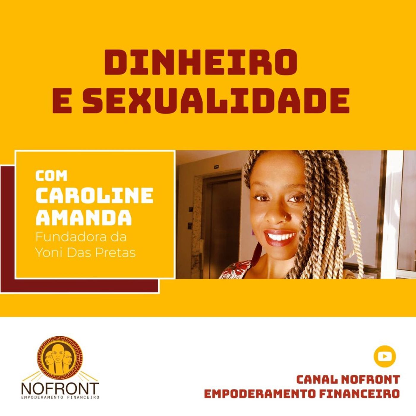 Você é Consciente Do Seu Lugar No Sexo E No Consumo Com Caroline Amanda Da Yoni Das Pretas 12 5743