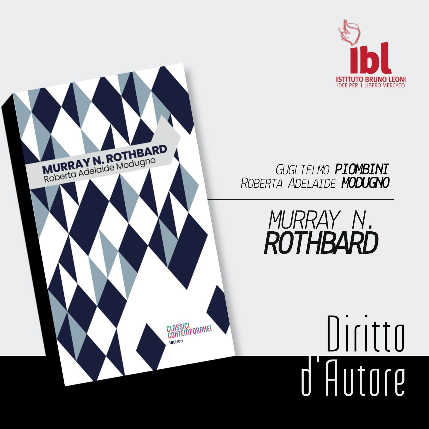 Murray N. Rothbard, con Roberta Modugno e Guglielmo Piombini - Diritto d'Autore