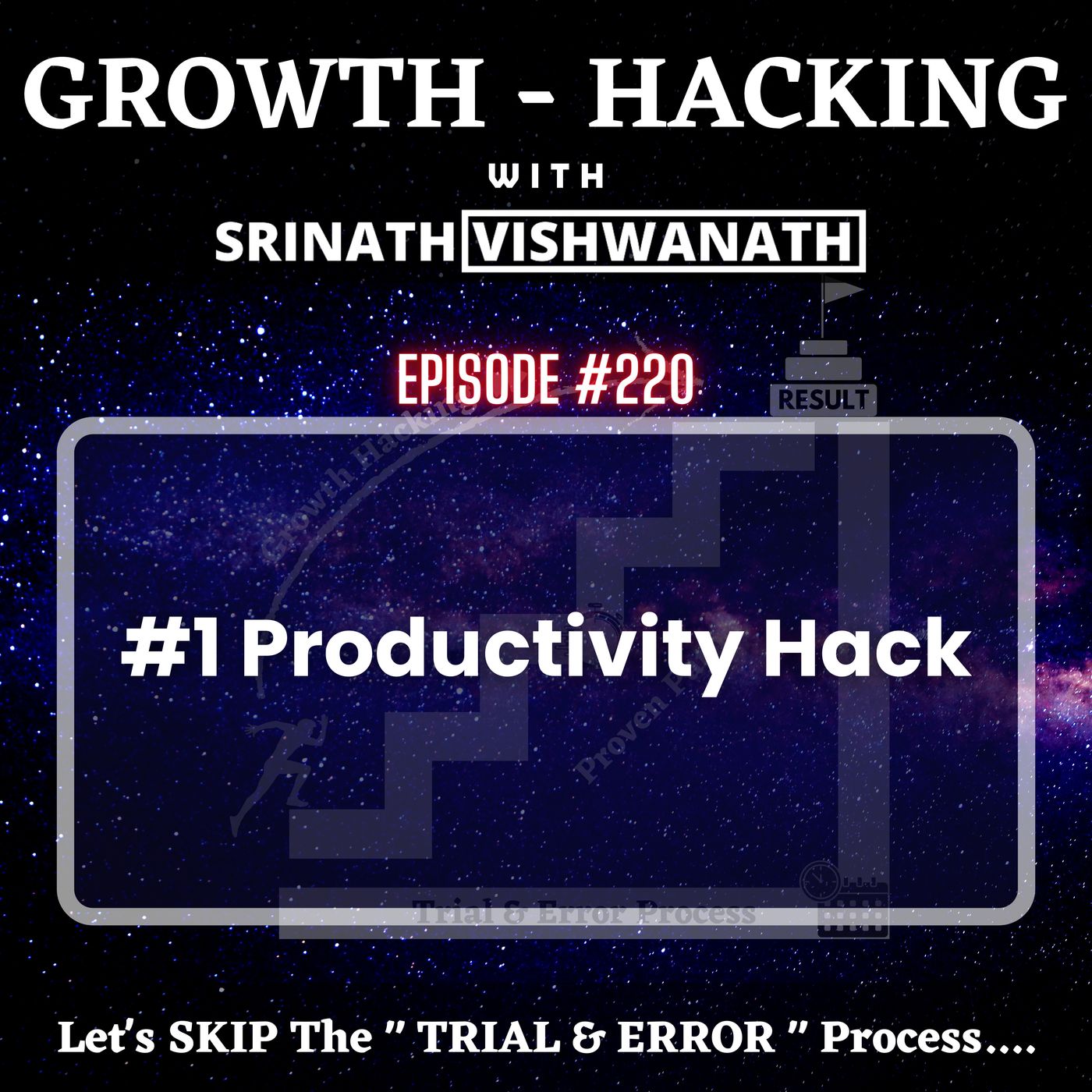 #220 - No #1 Productivity Hack...!! episode artwork
