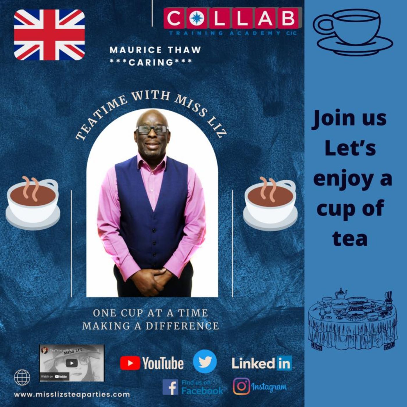 Teatime with Miss Liz joining in with Maurice Thaw Founder & CEO of Collab Training Academy CIC ( not for profit) Career Coach Mentor & Recr episode artwork