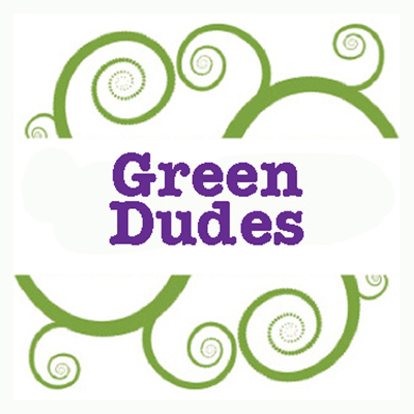 Green Divas: Green Dude Stuff