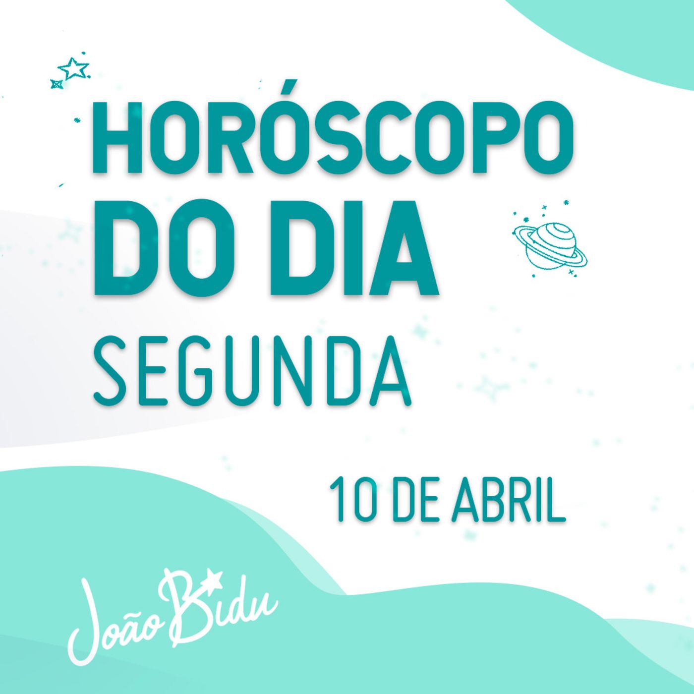 Horóscopo do Dia 10 de Abril com João Bidu - Segunda episode artwork
