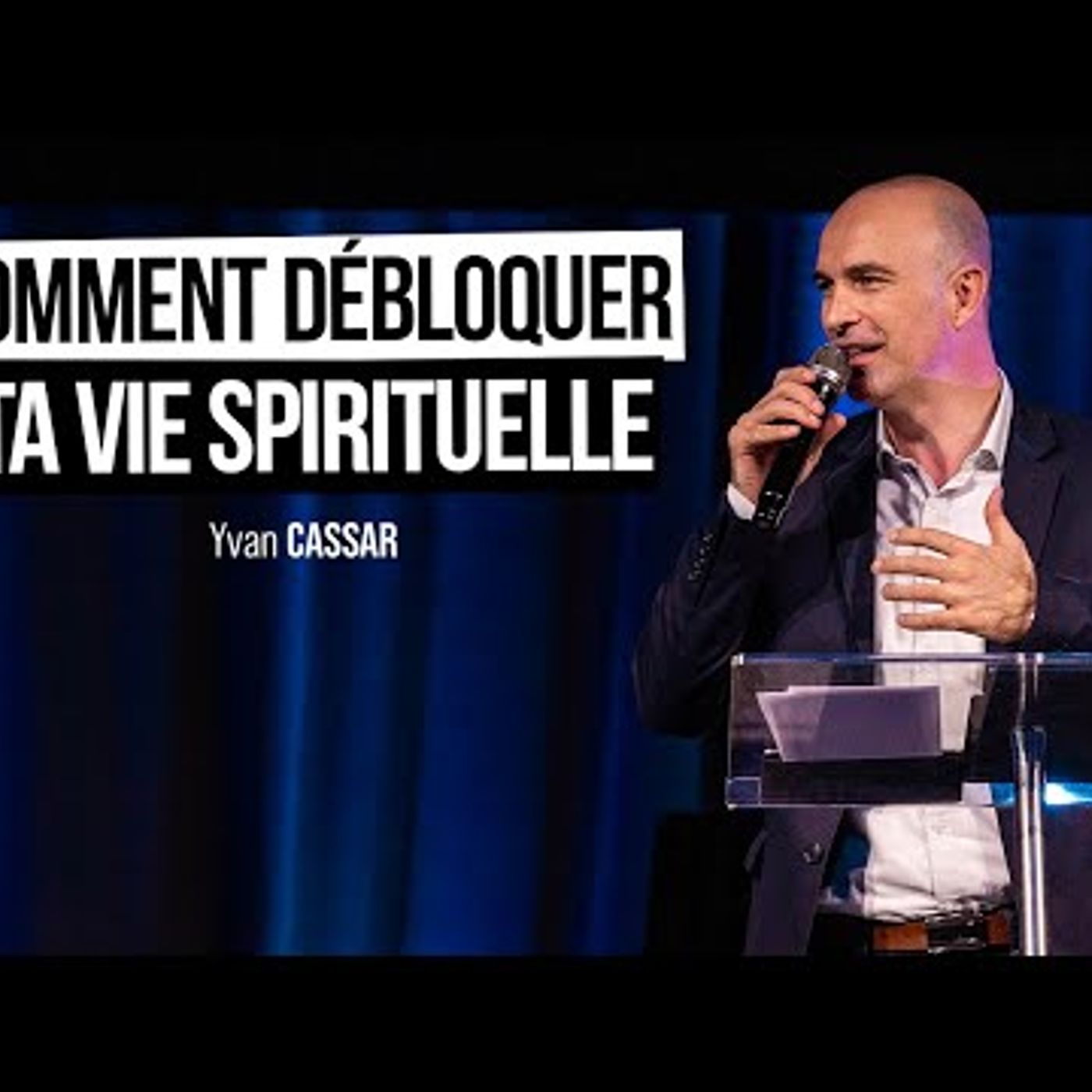 Ciel Ouvert - Comment débloquer ta vie spirituelle - Pasteur Yvan CASSAR