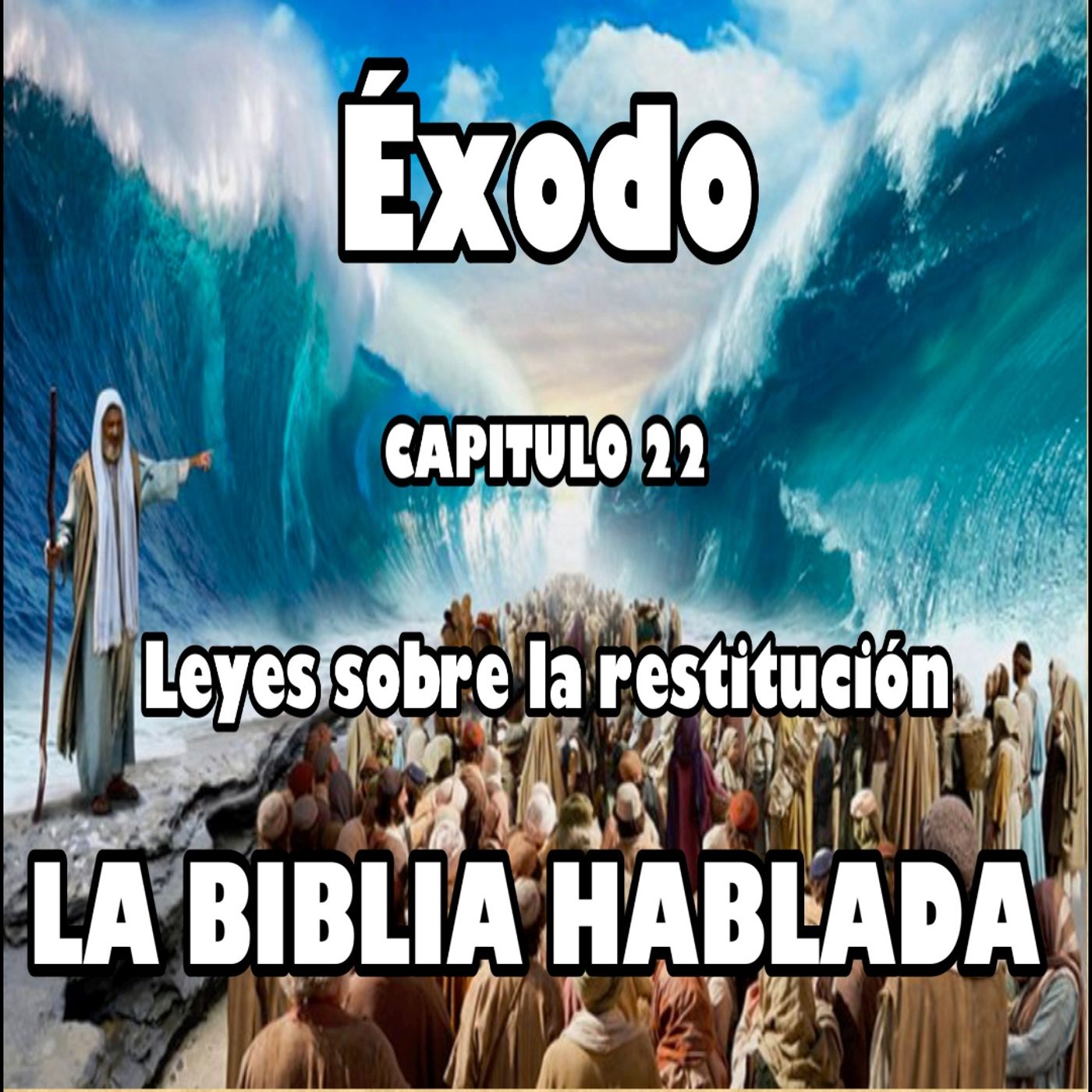 Éxodo Capitulo 22. Leyes sobre la restitución episode artwork