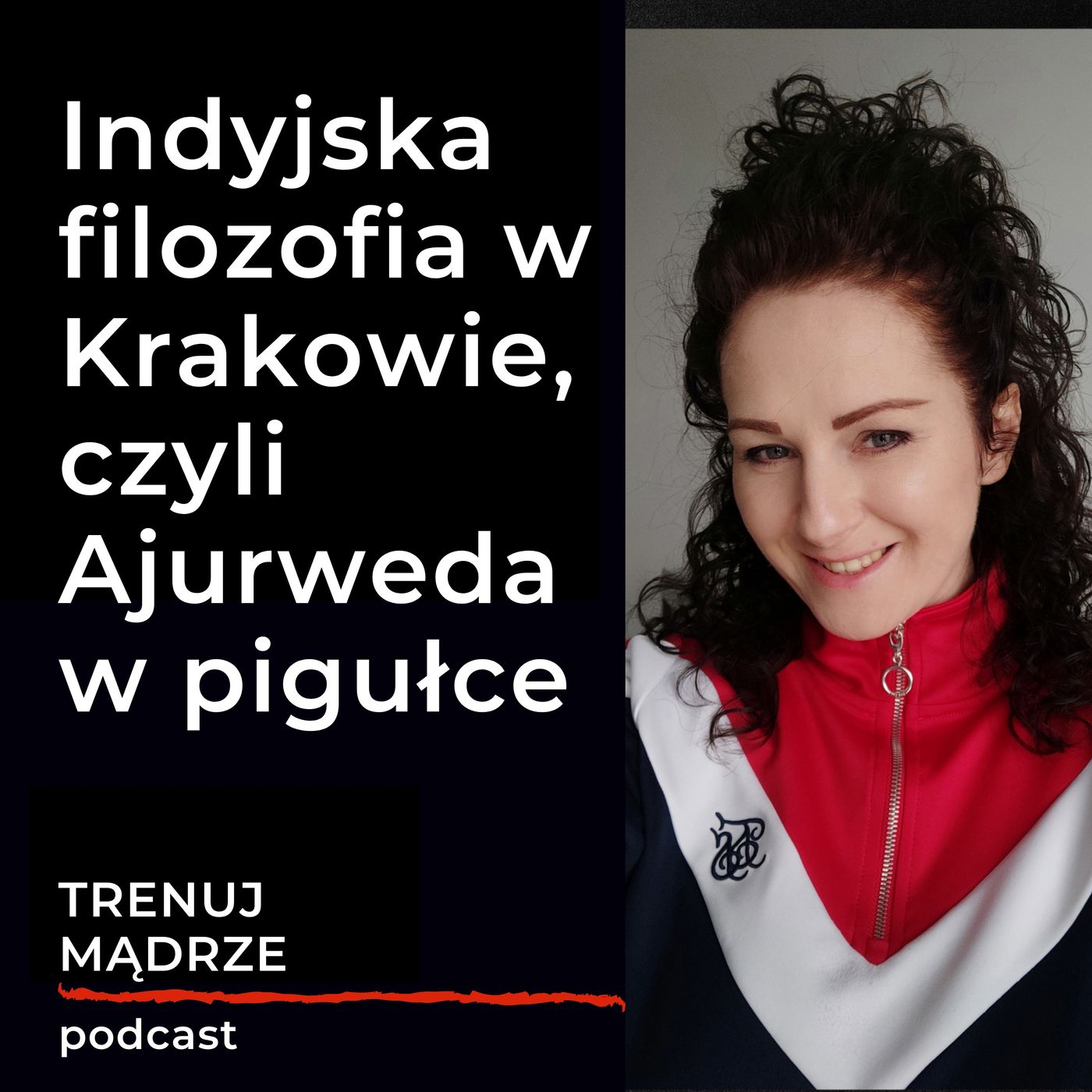 Odcinek 004 Indyjska filozofia w Krakowie, czyli Ajurweda w pigułce