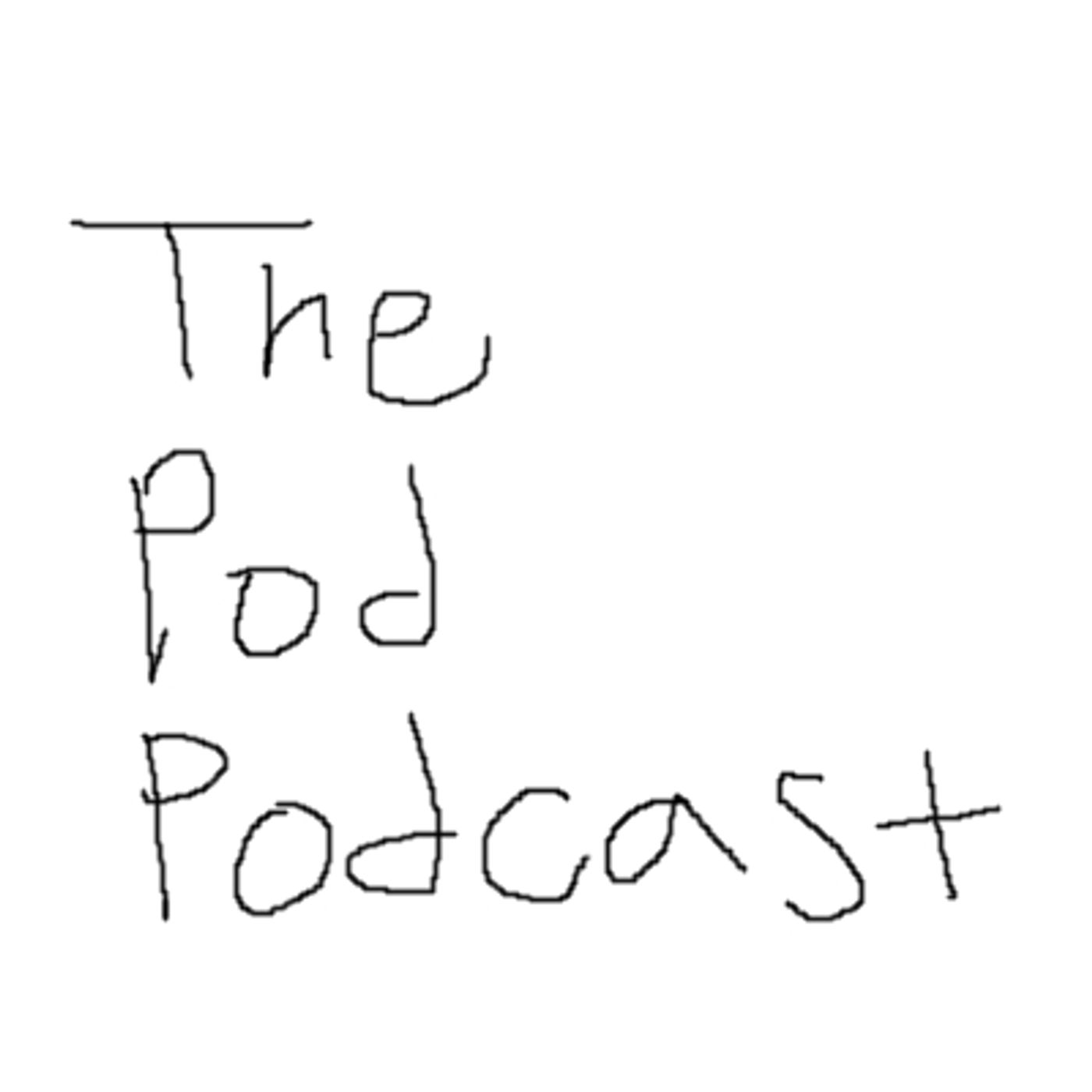 The PodPodcast