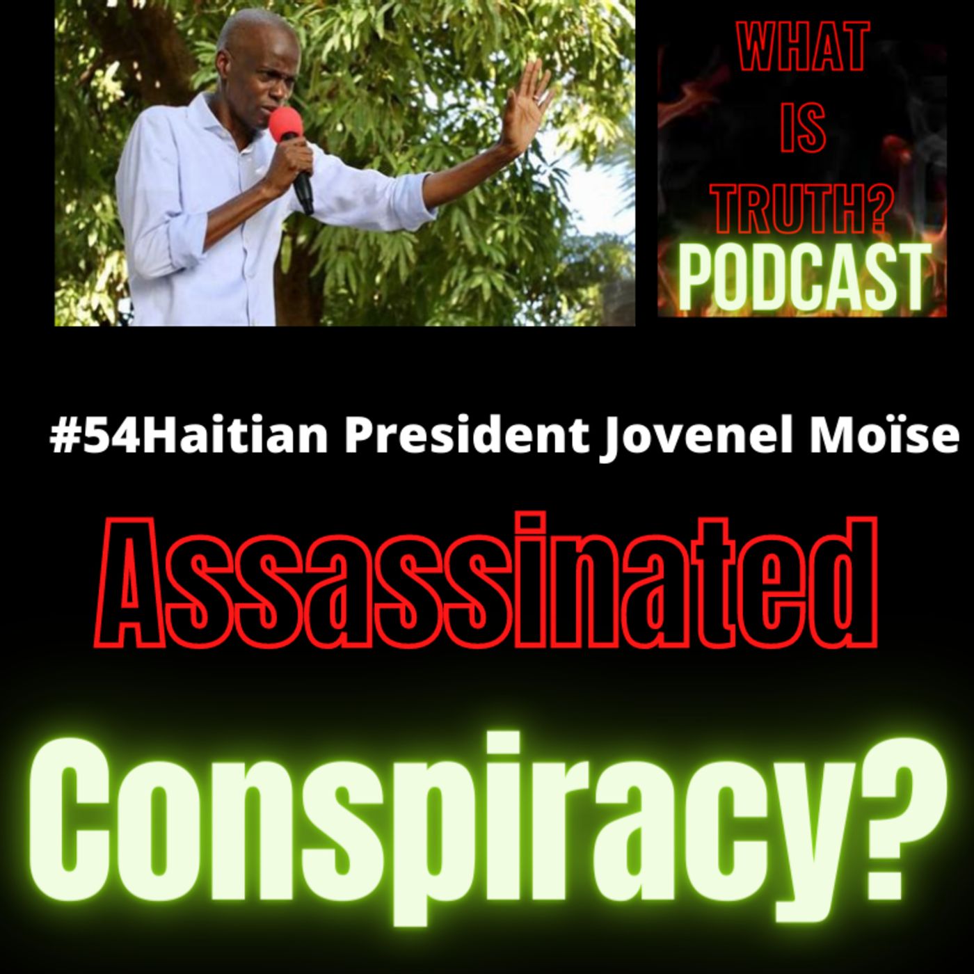 #54 Youtube Cancels Me, Im off to Odysee! + Cover assassination of Haitian President Jovenel Moïse