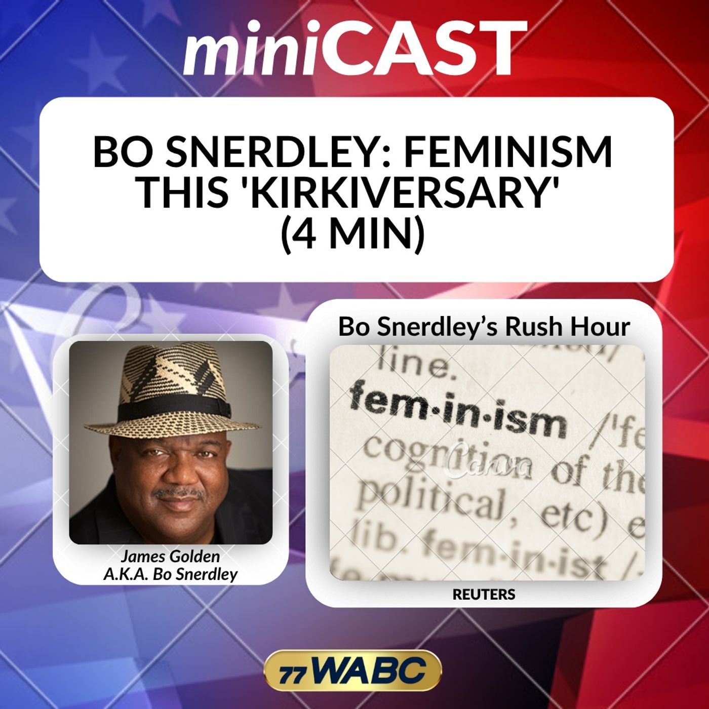 Bo Snerdley: Feminism This 'Kirkiversary' (4 Min) episode artwork
