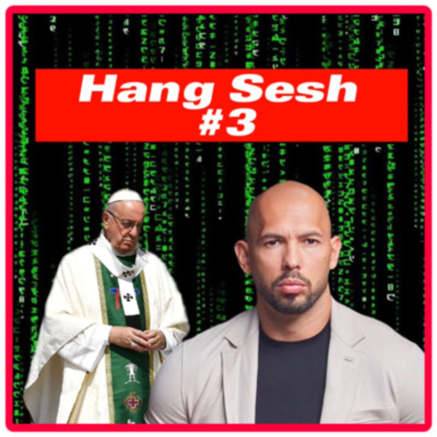 Ep. 5 - Andrew Tate, The Vatican, Aliens Speaking In Tongues & More! episode artwork