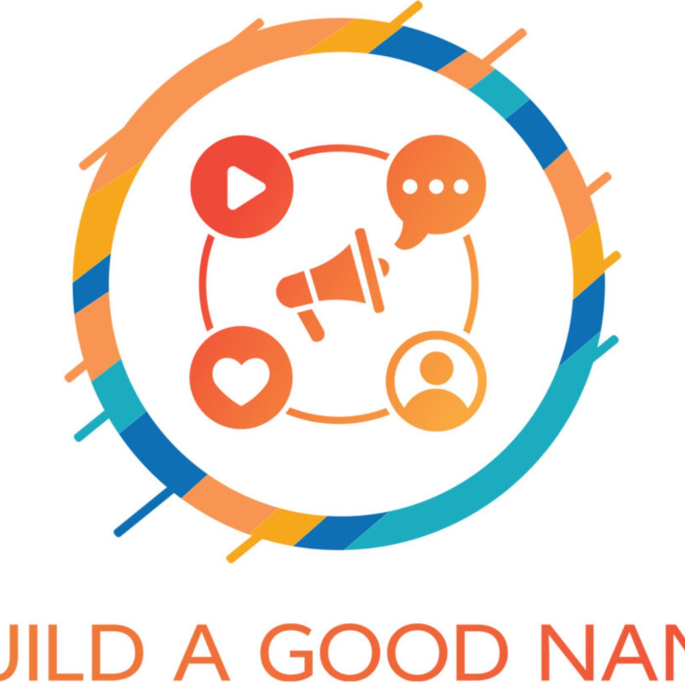 Build A Good Name
