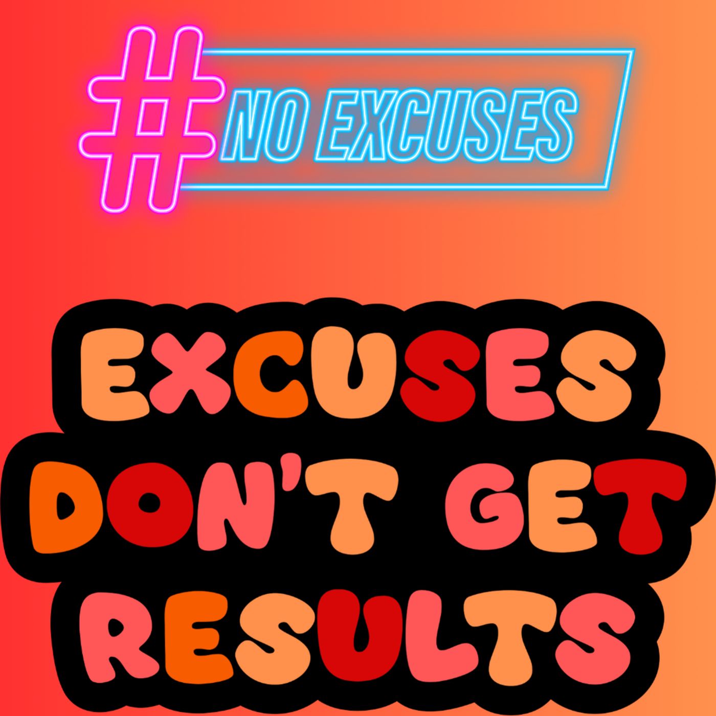 No More Excuses episode artwork