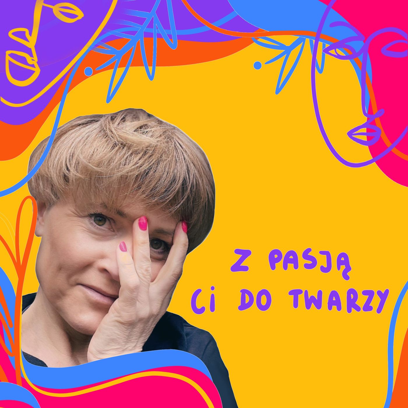 Z pasją Ci do twarzy