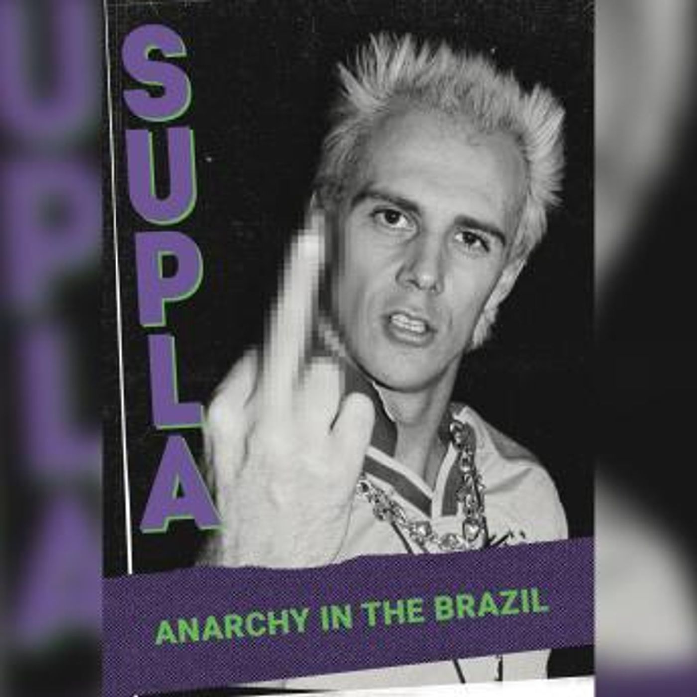 [Portuguese] - Supla - Anarchy in the Brazil by Supla episode artwork