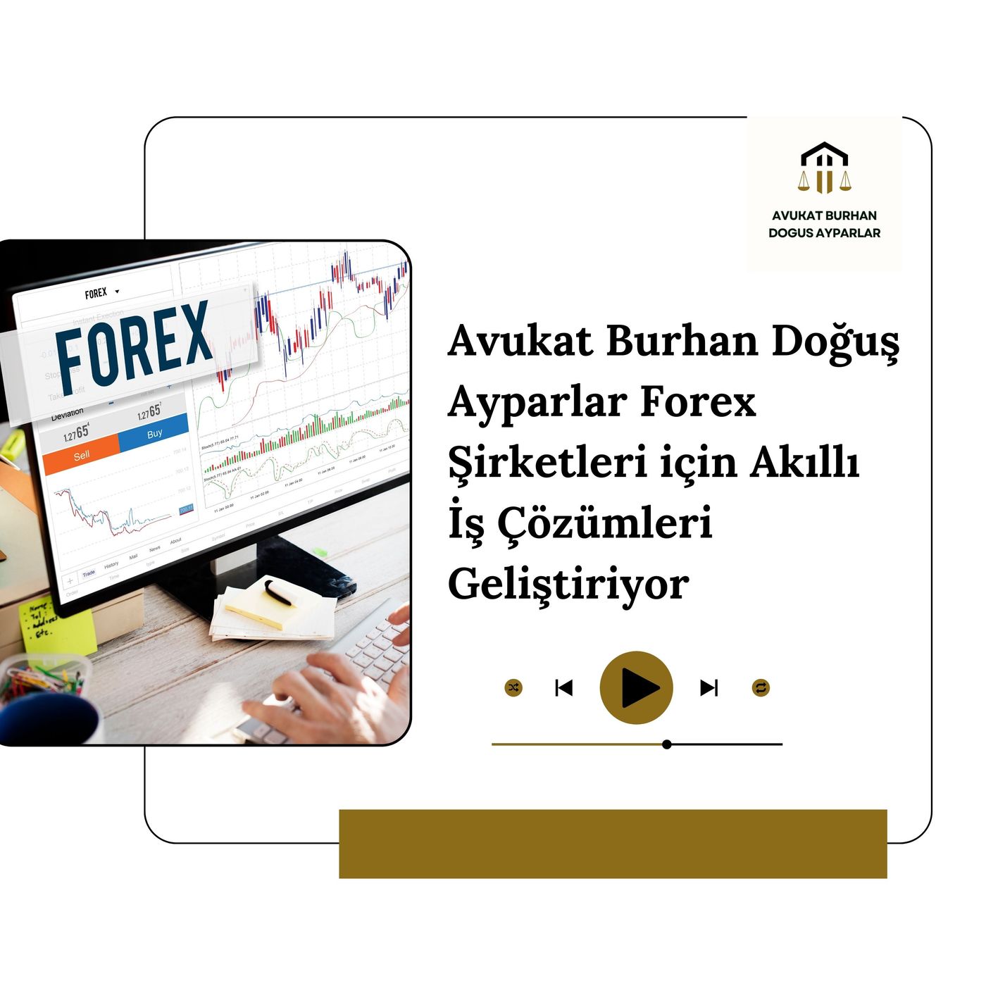 Avukat Burhan Doğuş Ayparlar Forex Şirketleri için Akıllı İş Çözümleri Geliştiriyor episode artwork