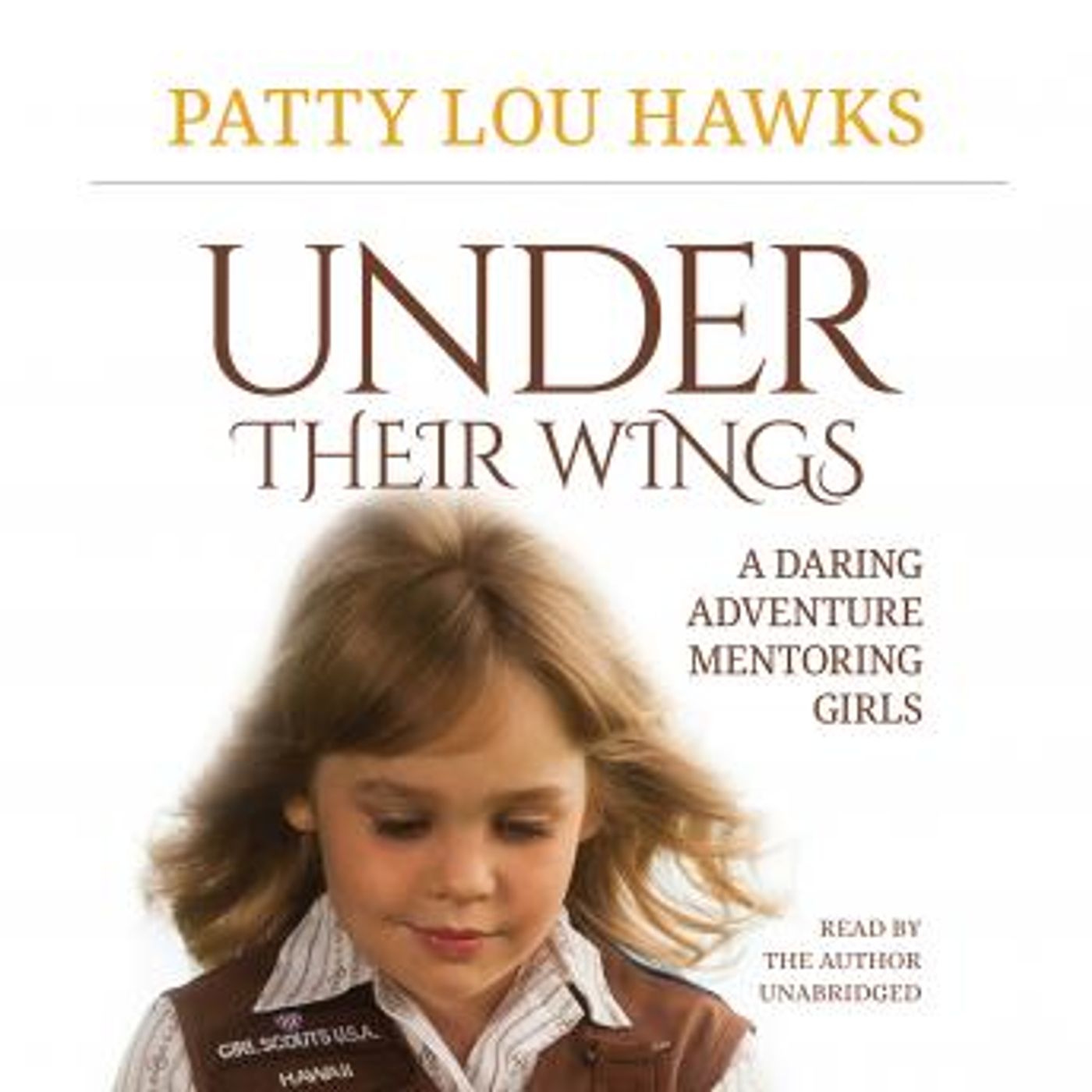Under Their Wings: A Daring Adventure Mentoring Girls by Patty Lou Hawks episode artwork