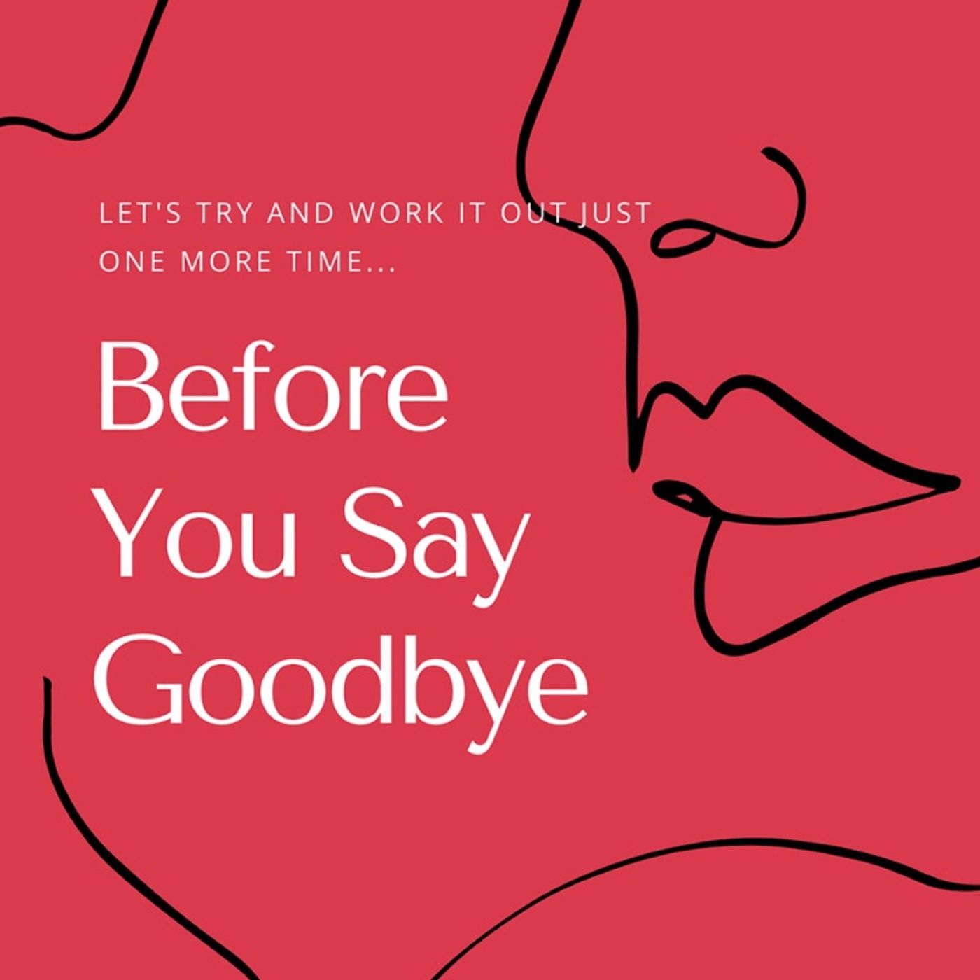 Episode 1 - Before You Say Goodbye! Episode 1 - Before You Say Goodbye!
