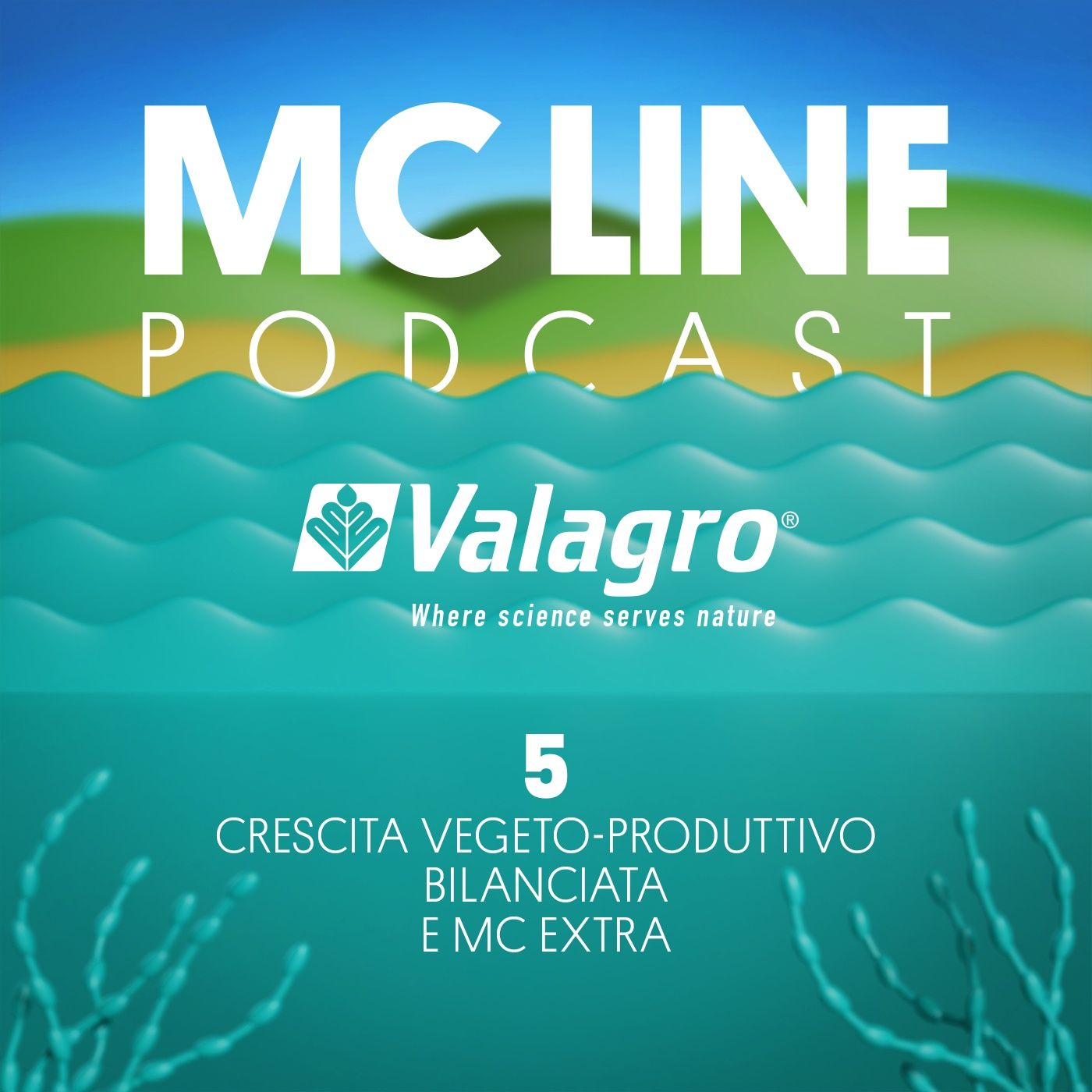 05. Crescita vegeto-produttivo bilanciata e MC EXTRA