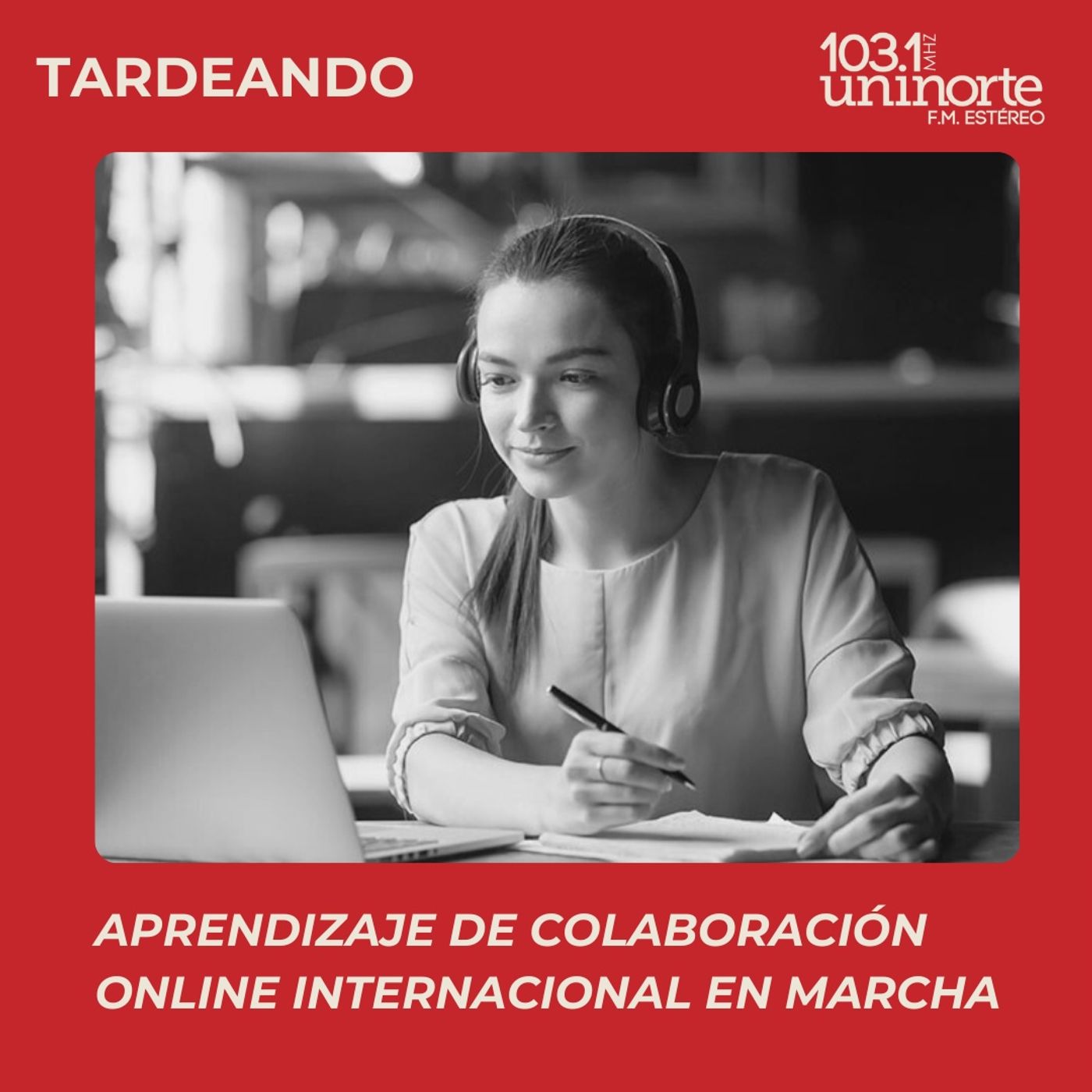 TARDEANDO CON UNINORTE FM ESTEREO