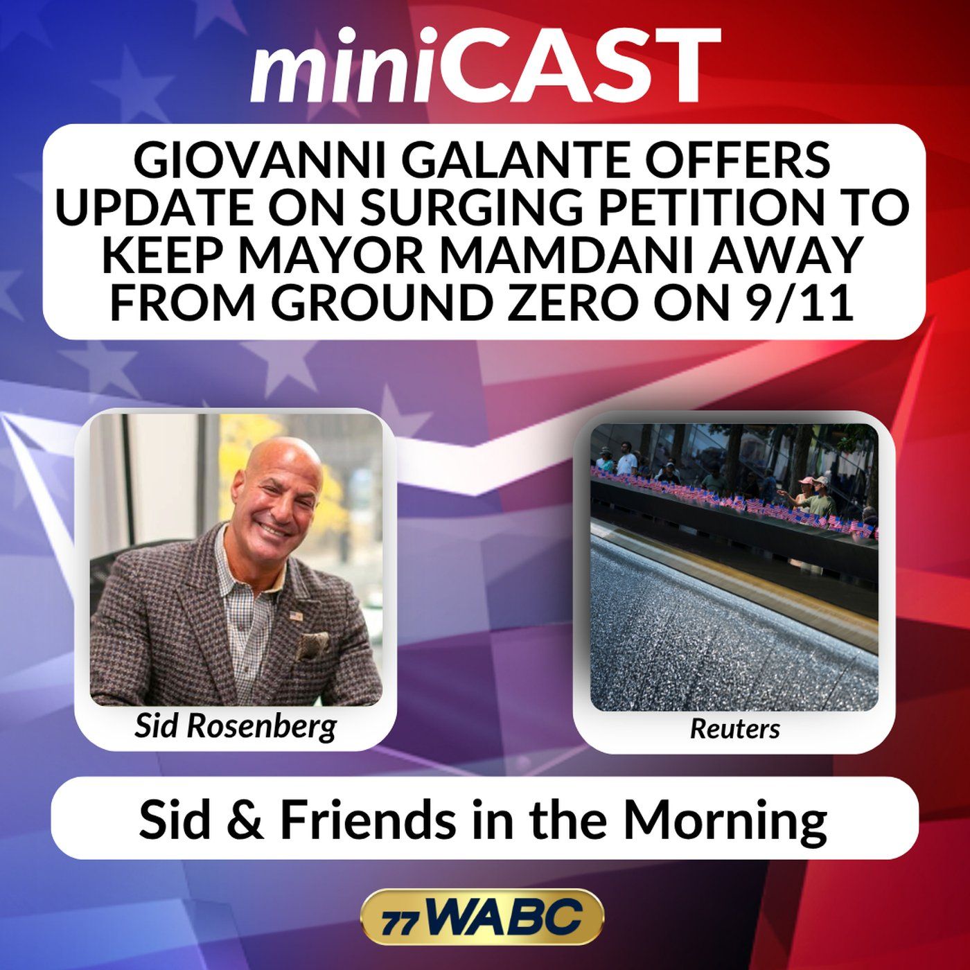 Giovanni Galante Offers Update on Surging Petition to Keep Mayor Mamdani Away from Ground Zero on 9/11