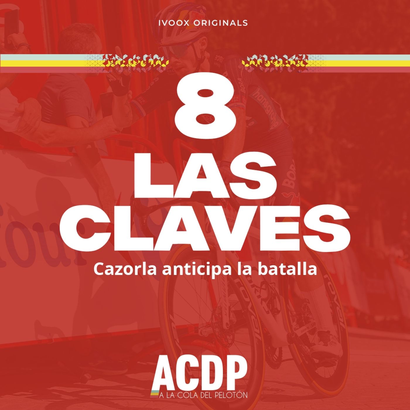 8⃣ Las Claves La Vuelta 24 | Cazorla anticipa la batalla | ACDP - A la Cola del Pelotón episode artwork