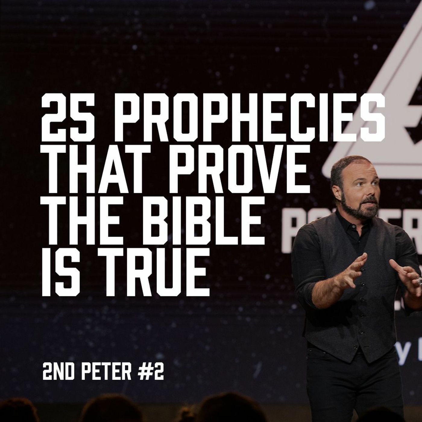 2nd Peter #2 - 25 Prophecies That Prove the Bible is True