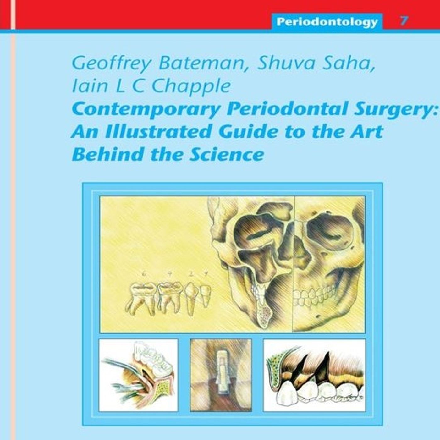 Contemporary Periodontal  Surgery:  An Illustrated Guide to the Art  Behind the Science