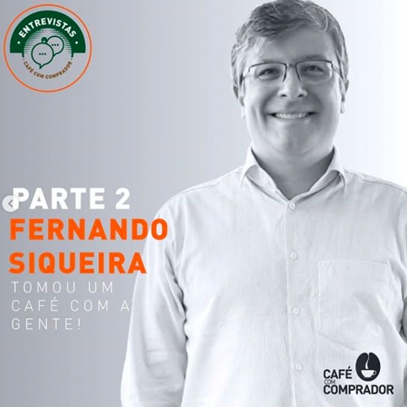 Fernando Siqueira - parte 2 episode artwork