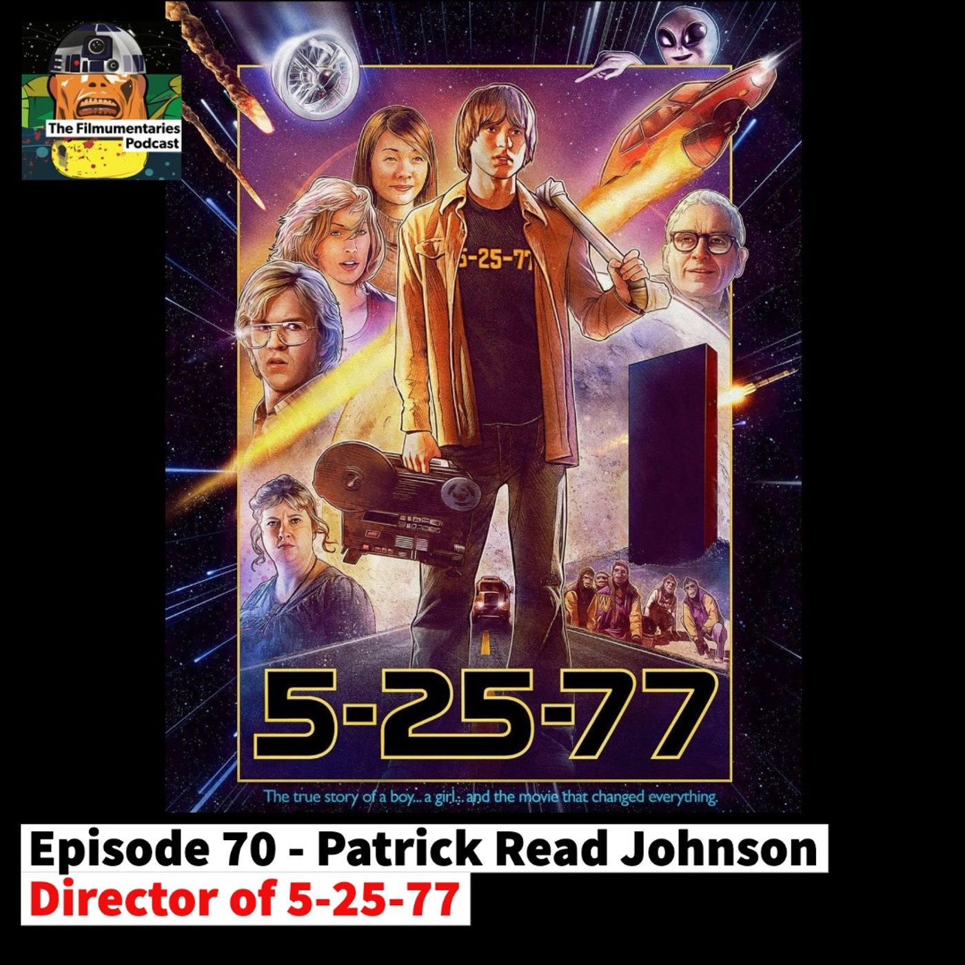 70 - Patrick Read Johnson - Director of 5-25-77