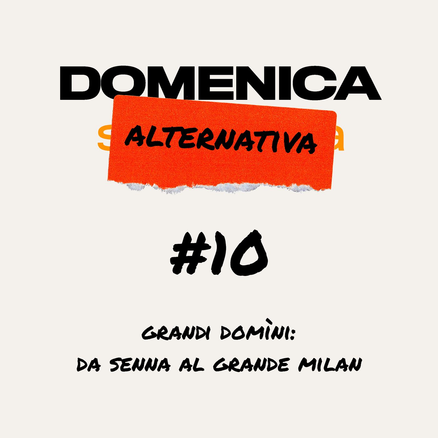 #10 - I grandi domìni: da Senna al Grande Milan - 03/05/20