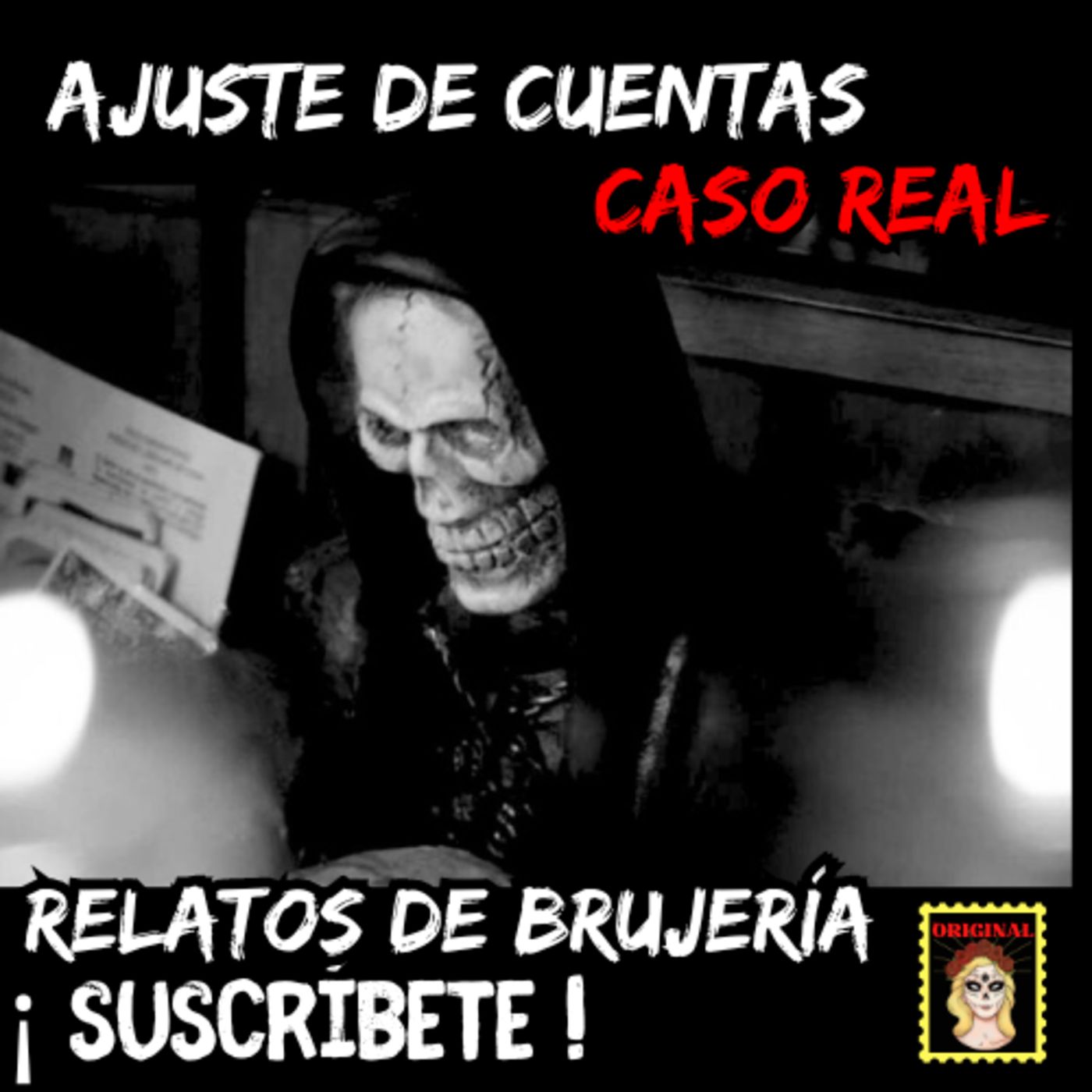👉RELATO DE BRUJERÍA💔AJUSTE DE CUENTAS⎮ FAVORES DE LA SANTA MUERTE (Viviendo con el miedo) episode artwork