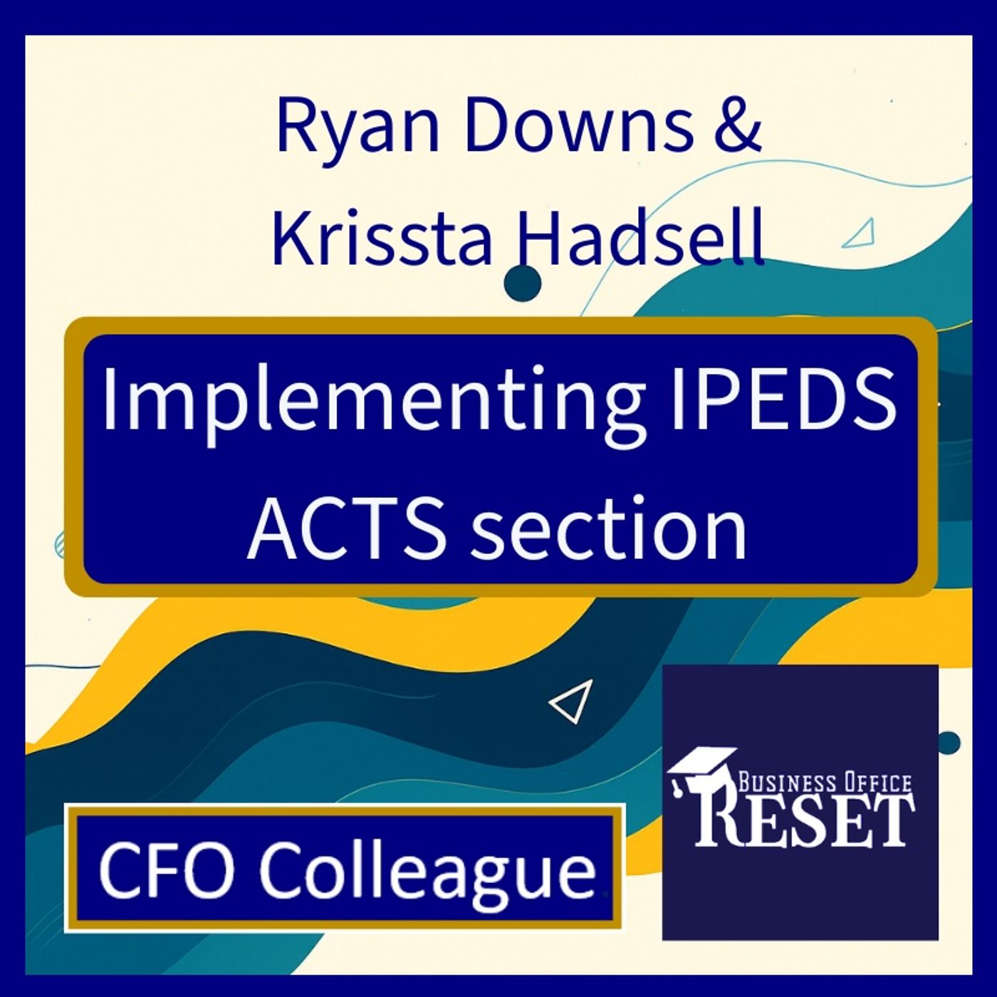 Breaking: IPEDS ACTS Section & One Institution's Response with Ryan Downs & Krissta Hadsell