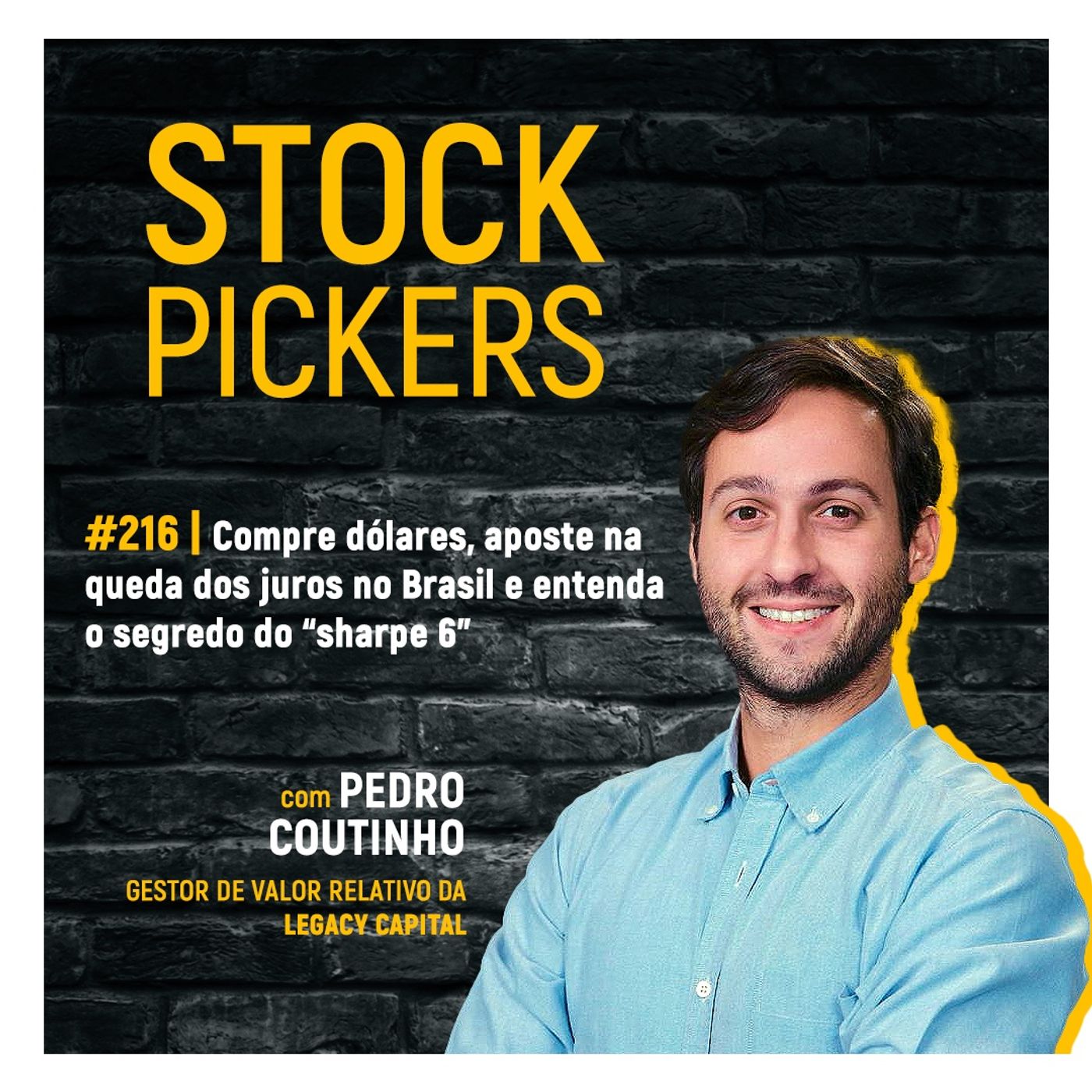 #216 Compre dólares, aposte na queda dos juros no Brasil e entenda o segredo do ”sharpe 6”
