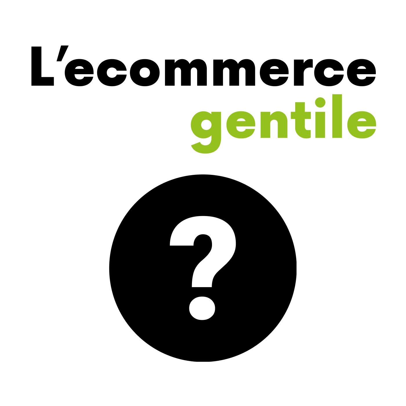 L\'ecommerce gentile