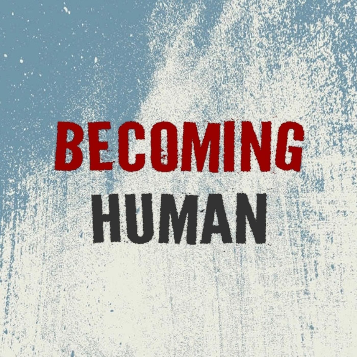 Becoming Human