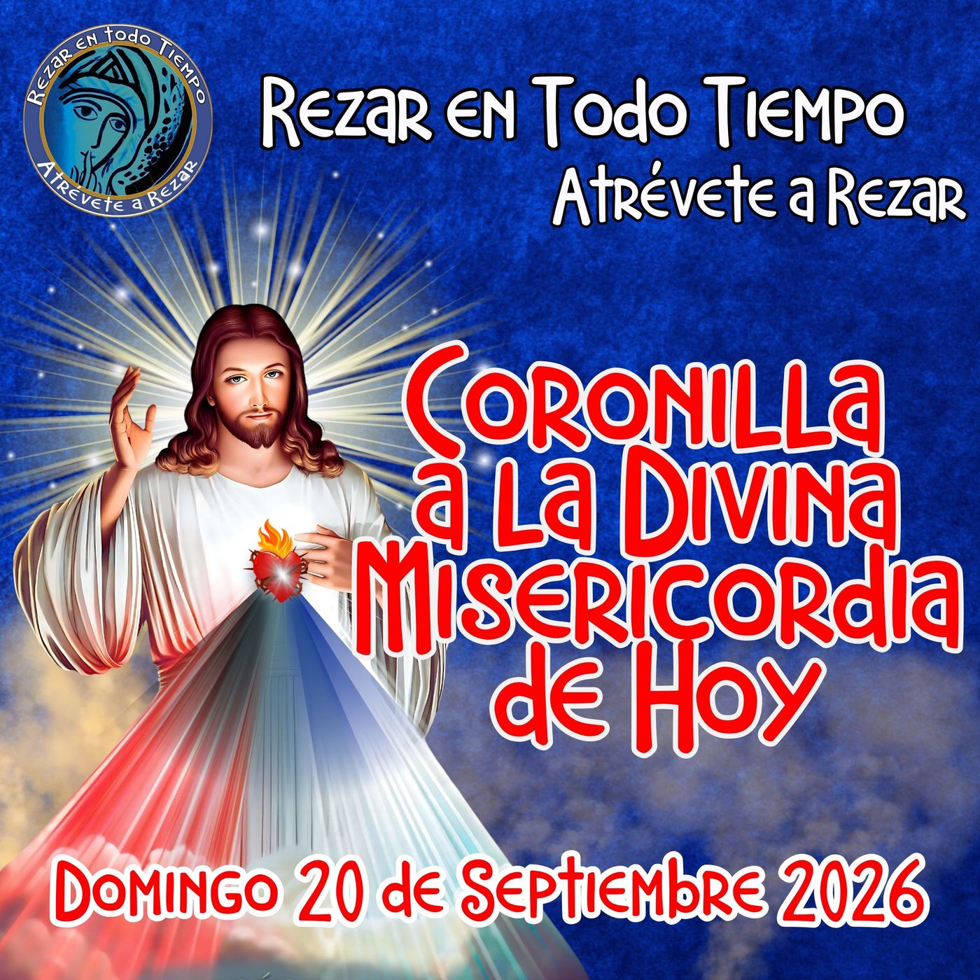 CORONILLA A LA DIVINA MISERICORDIA DE HOY, DOMINGO 20 DE SEPTIEMBRE 2026.