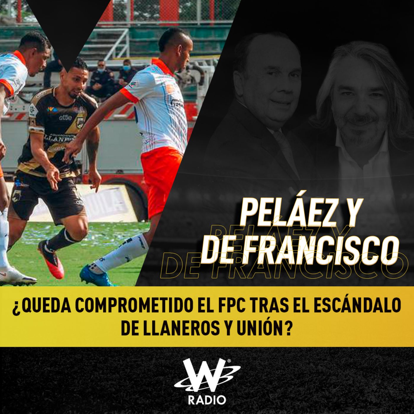 Peláez y De Francisco en La W